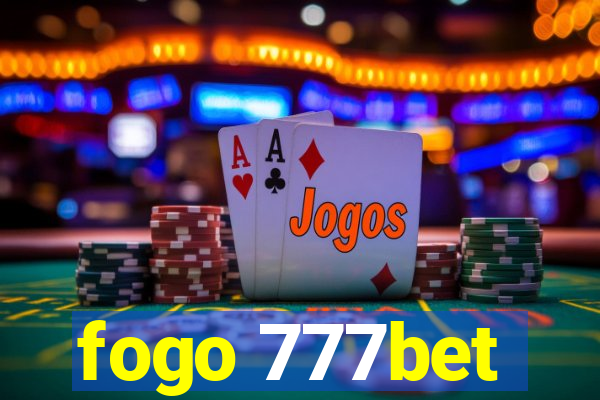 fogo 777bet